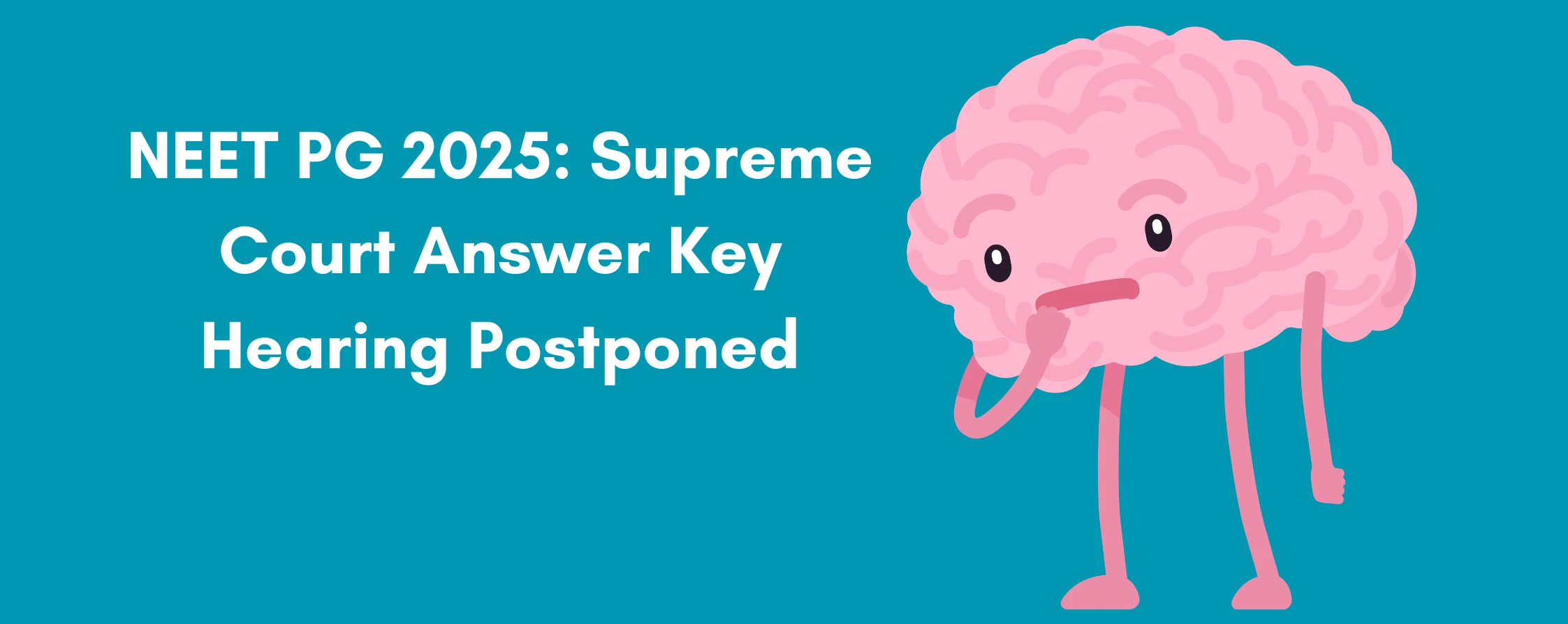 NEET PG 2025: Supreme Court Answer Key Hearing Postponed